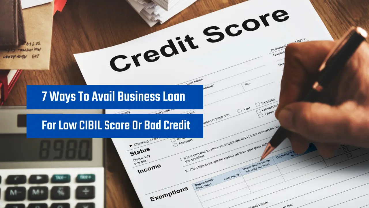 Business Loan For Low CIBIL Score | Balaji Credits