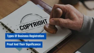Types Of Business Registration Proof And Their Significance
