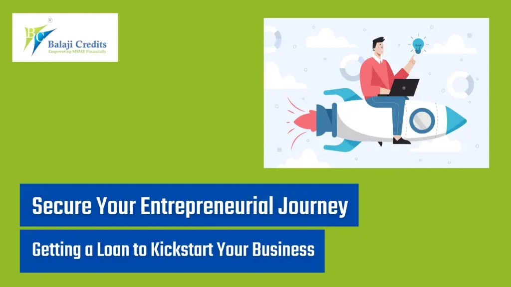 Secure Your Entrepreneurial Journey Getting a Loan to Kickstart Your Business