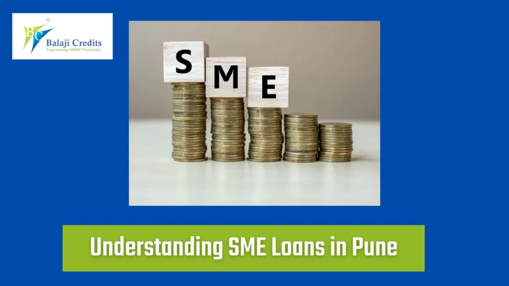 Understanding SME Loans in Pune